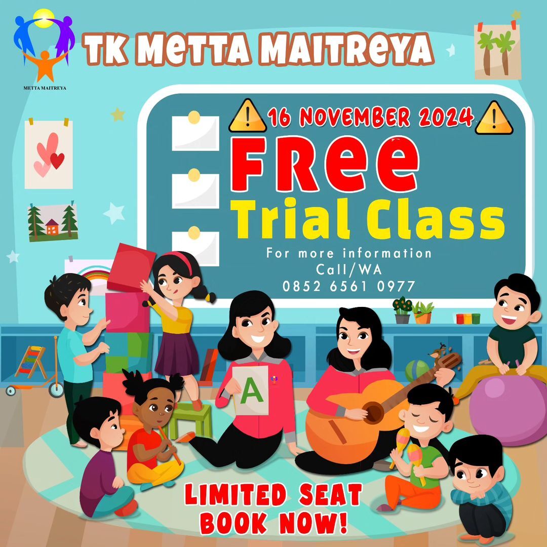 FREE TRIAL CLASS K1 & K2!!! JOIN US NOW, GET SPECIAL DISCOUNT!!! | PAUD METTA MAITREYA